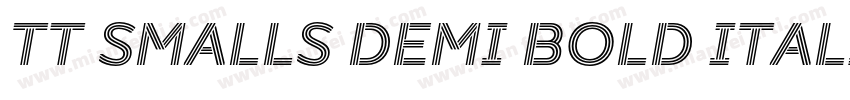 TT Smalls Demi Bold Italic字体转换